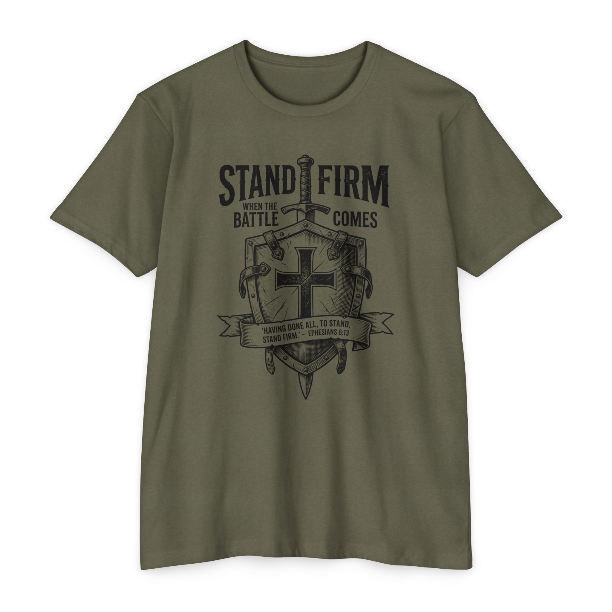 Stand Firm Eph 6:13 T-Shirt