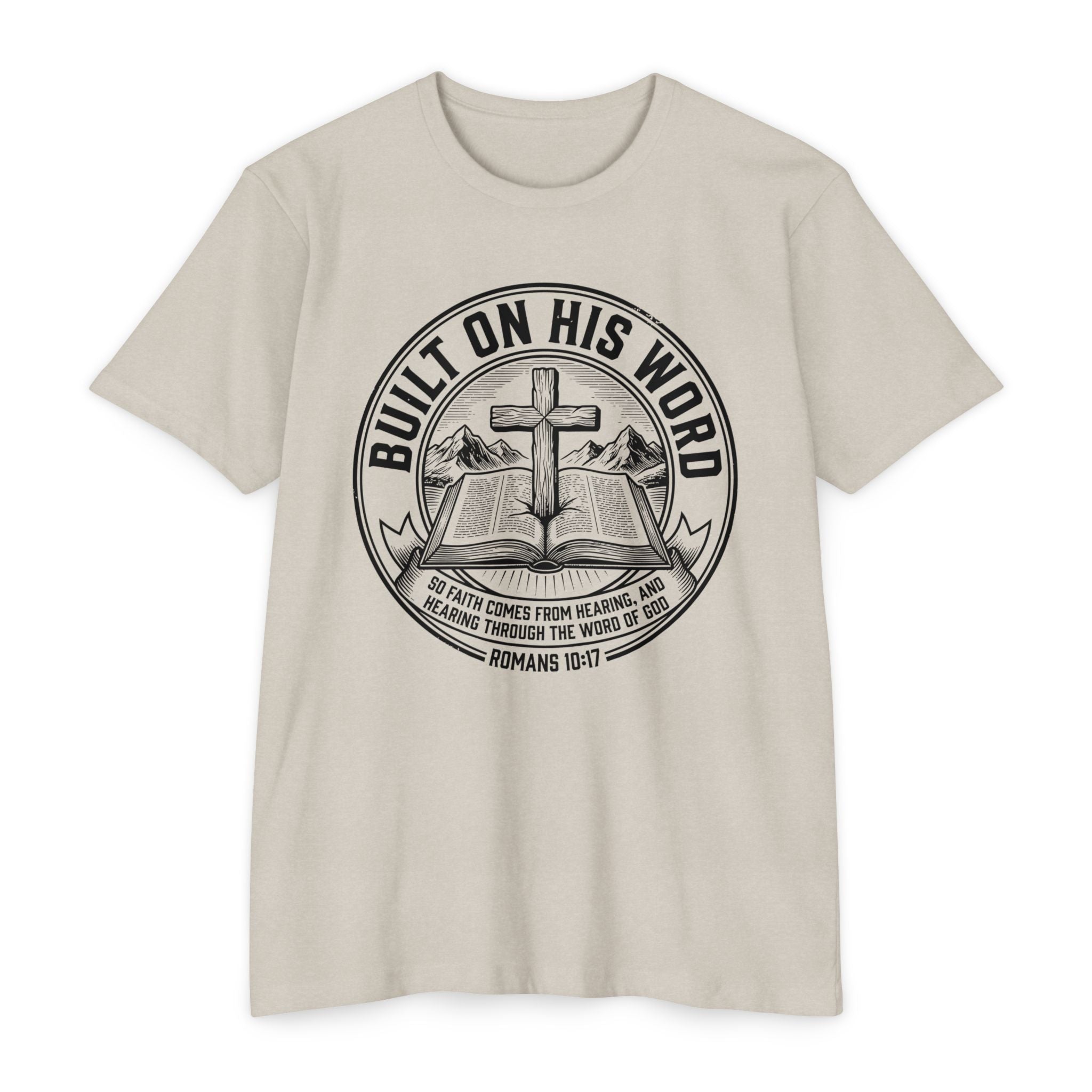 Built on His Word T-Shirt