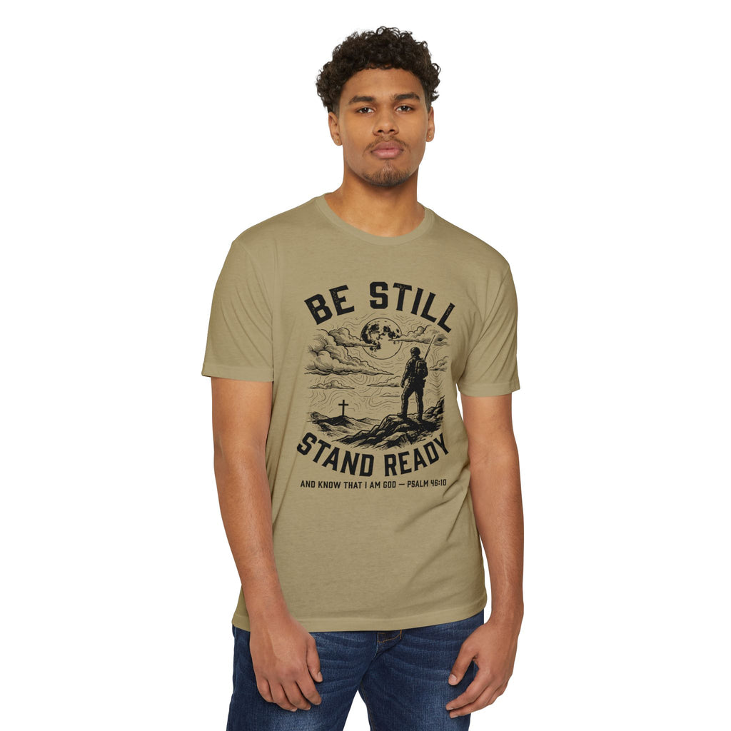 Be Still Stand Ready T-Shirt