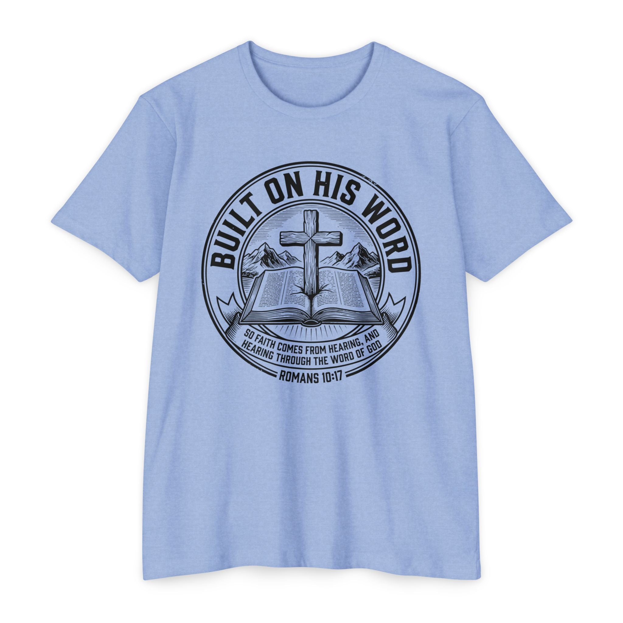 Built on His Word T-Shirt