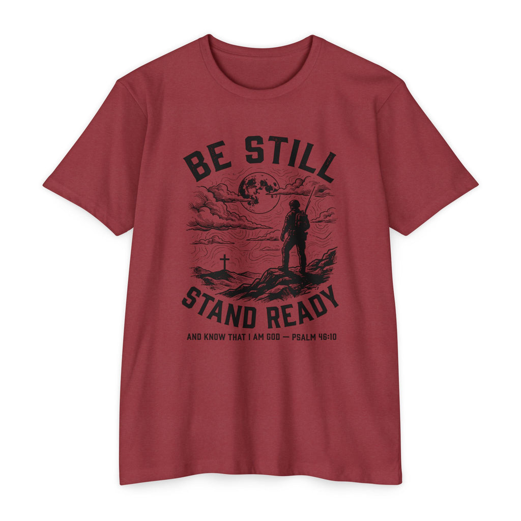 Be Still Stand Ready T-Shirt