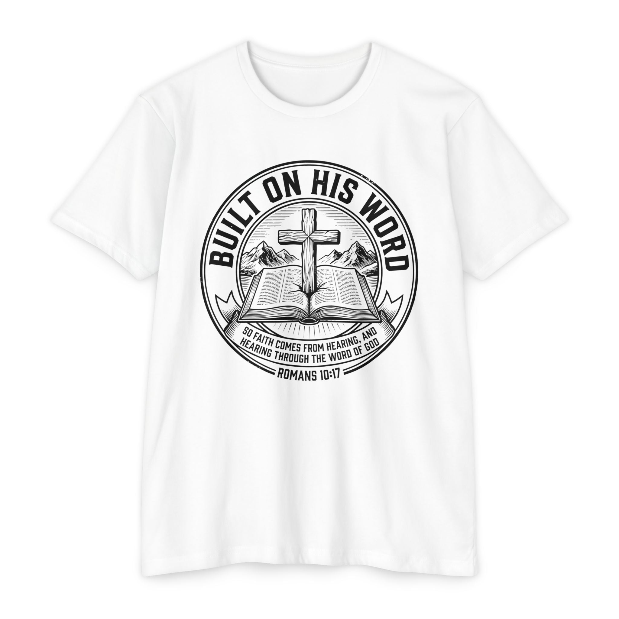 Built on His Word T-Shirt