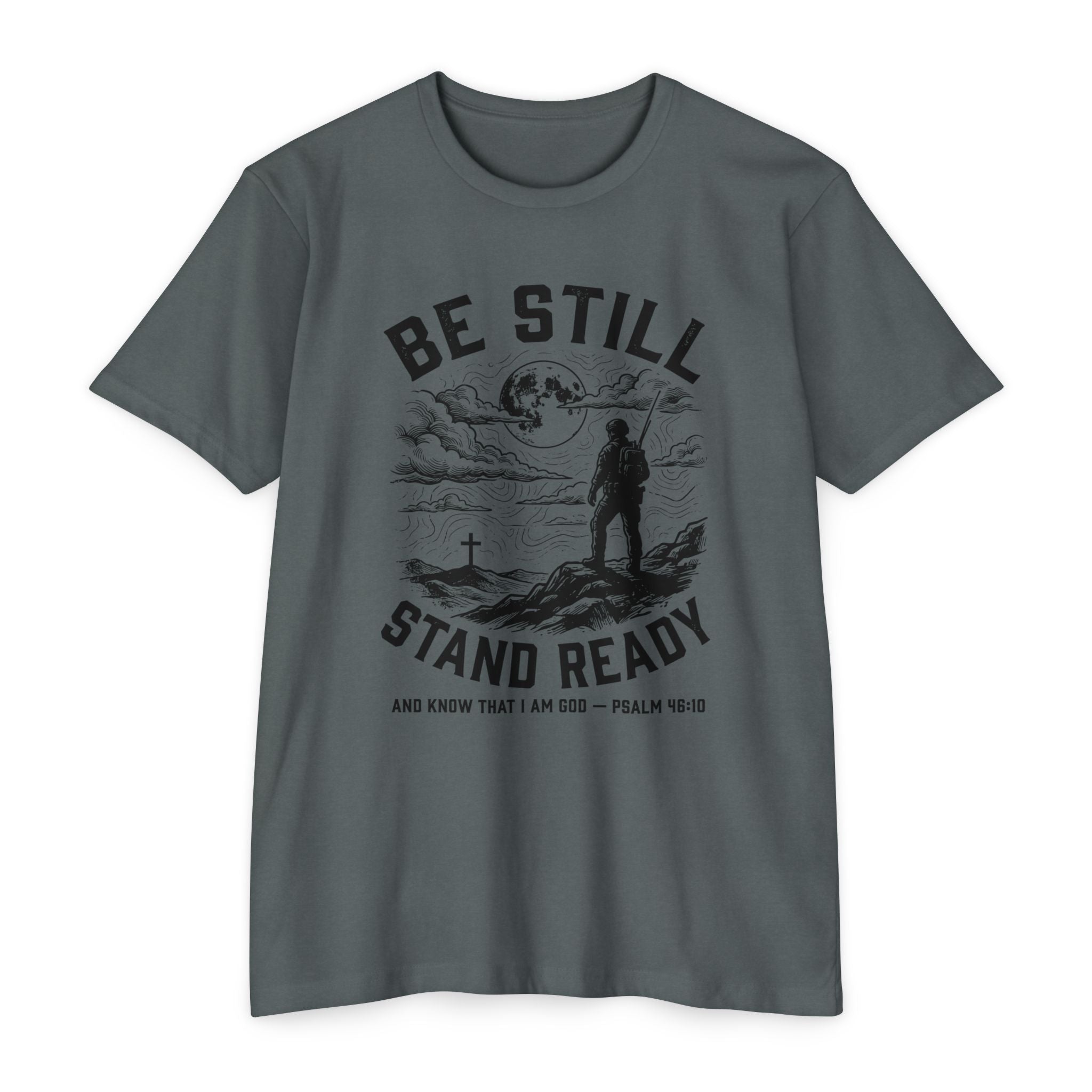 Be Still Stand Ready T-Shirt
