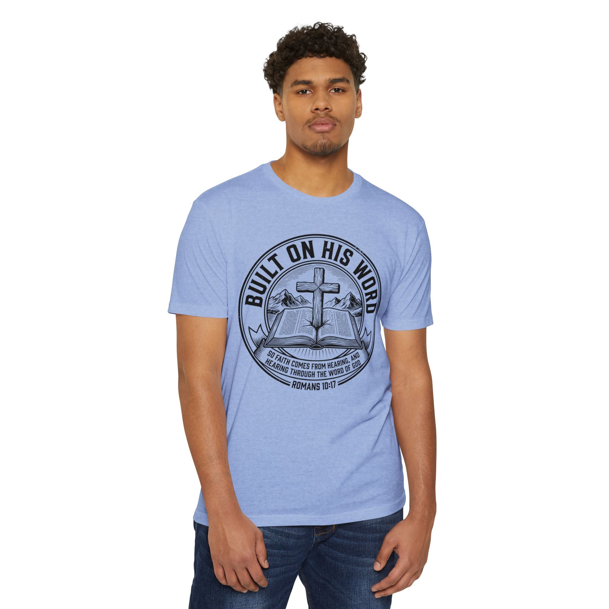 Built on His Word T-Shirt