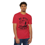 Be Still Stand Ready T-Shirt