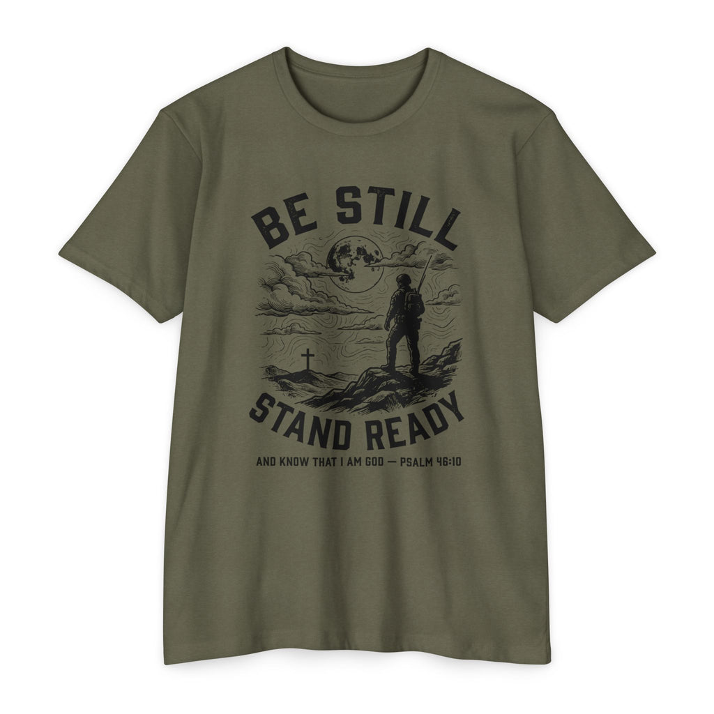 Be Still Stand Ready T-Shirt