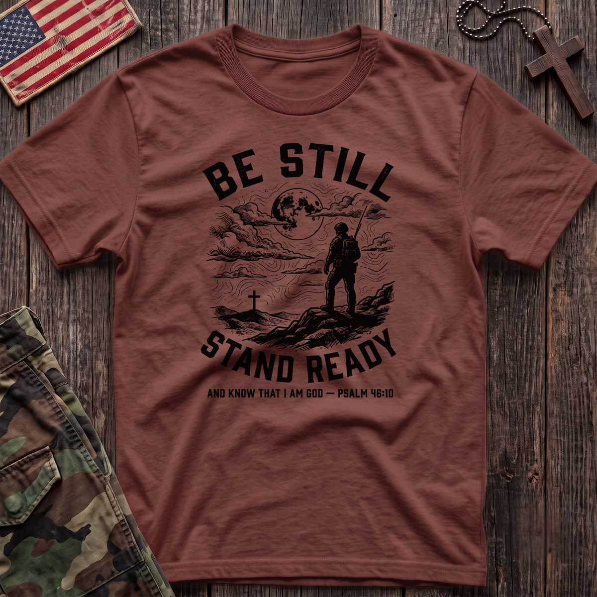 Be Still Stand Ready T-Shirt