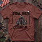 Pray Then Proceed T-Shirt