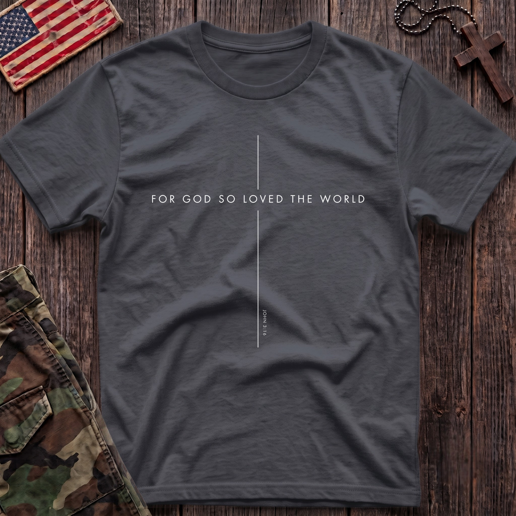 God So Loved T-Shirt