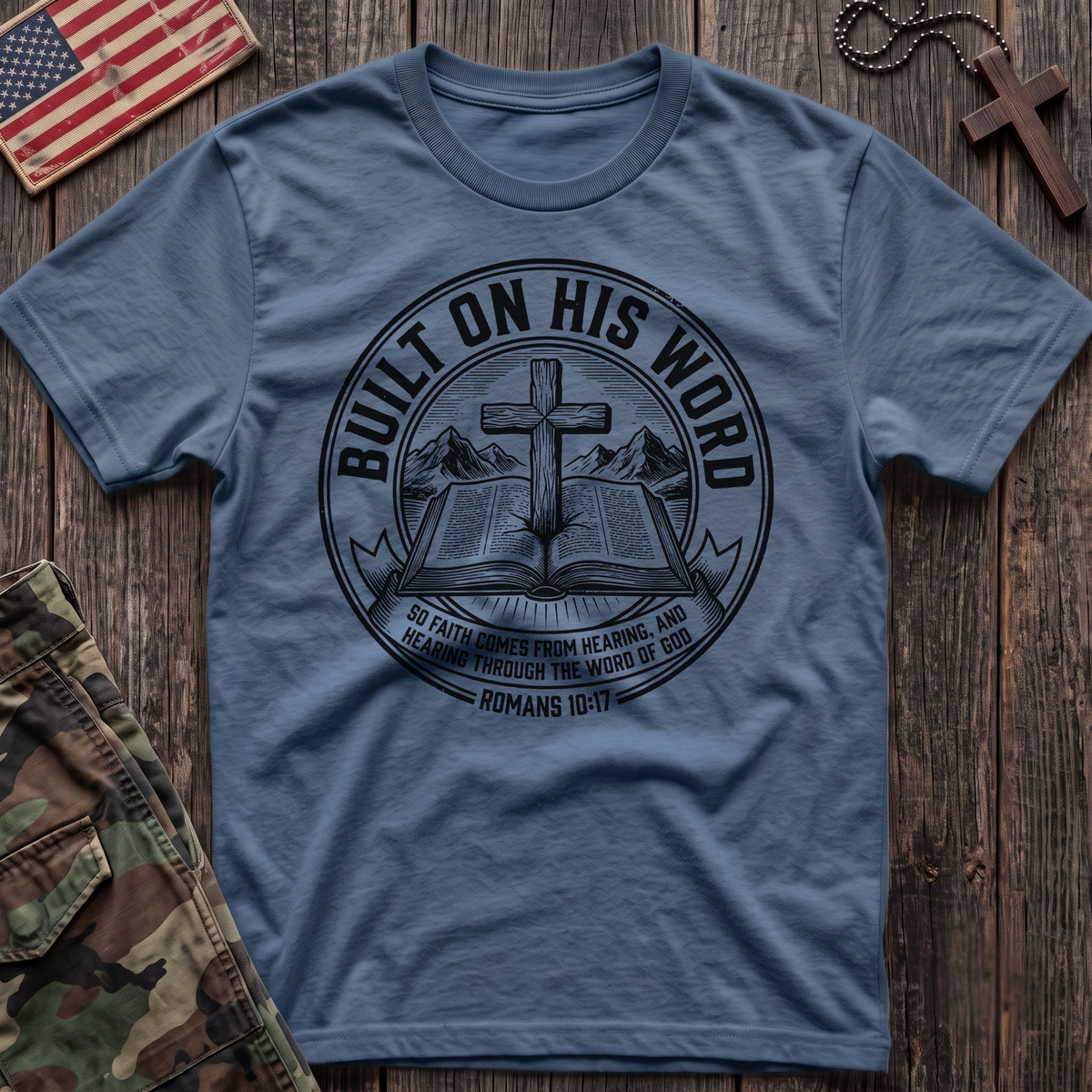 Built on His Word T-Shirt