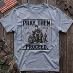 Pray Then Proceed T-Shirt