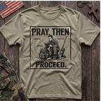 Pray Then Proceed T-Shirt