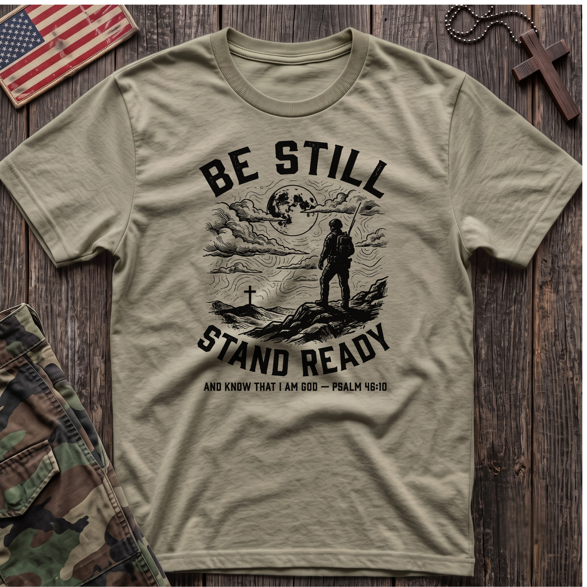 Be Still Stand Ready T-Shirt