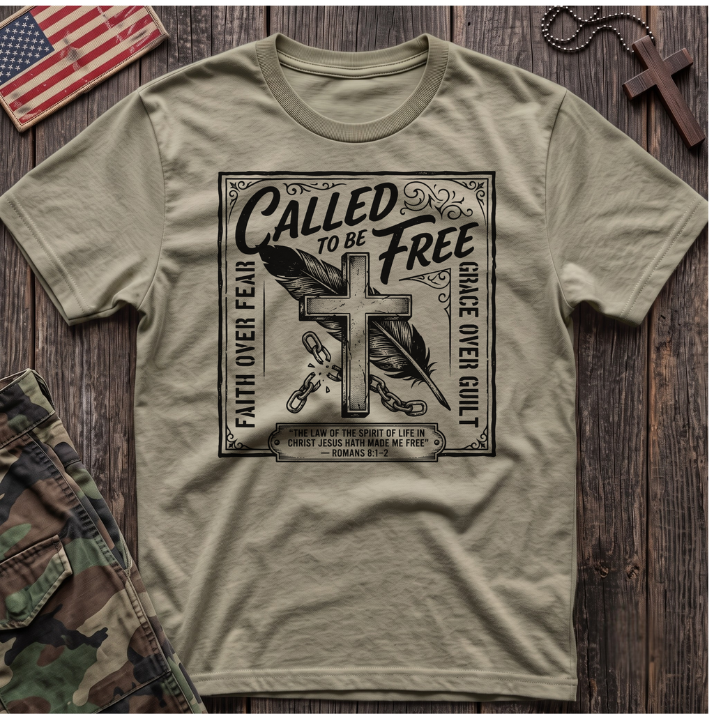 Called To Be Free T-Shirt