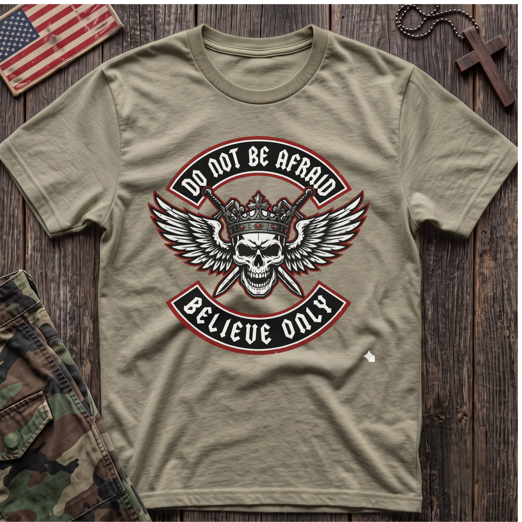 Believe Only T-Shirt