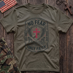No Fear Only Faith T-Shirt
