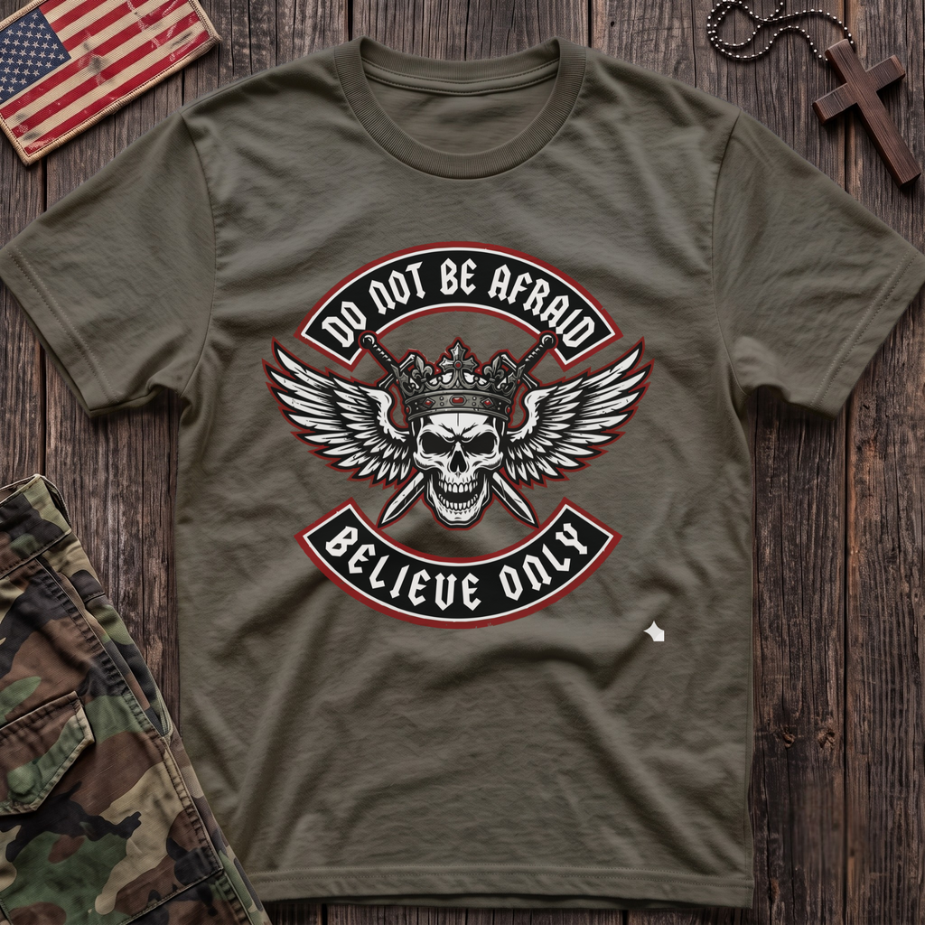 Believe Only T-Shirt