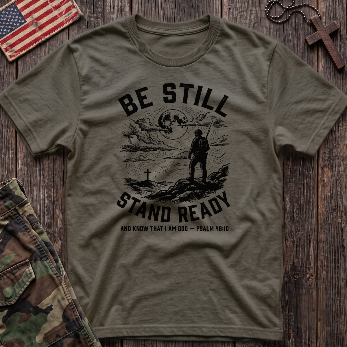 Be Still Stand Ready T-Shirt