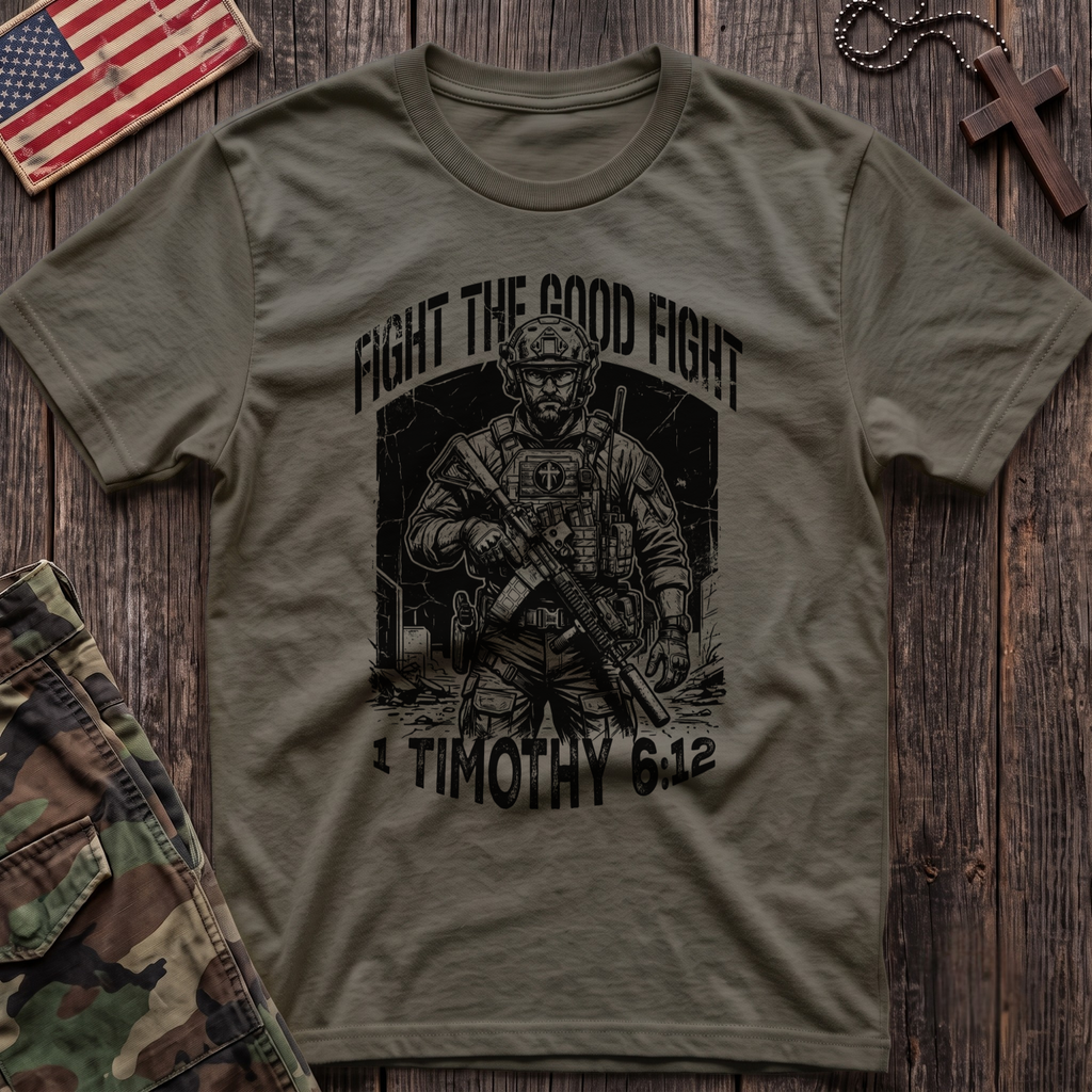 Fight the Good Fight T-Shirt