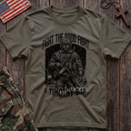 Fight the Good Fight T-Shirt