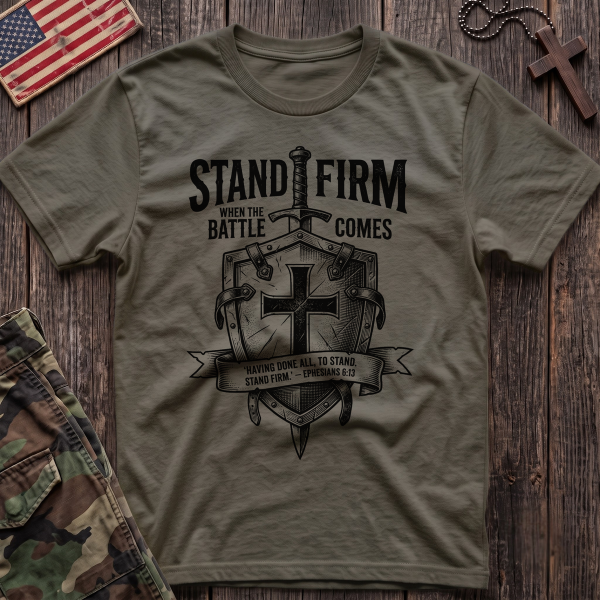 Stand Firm Eph 6:13 T-Shirt