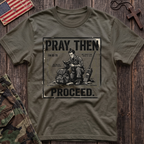 Pray Then Proceed T-Shirt