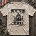 Pray Then Proceed T-Shirt