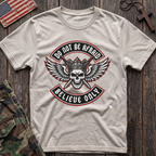 Believe Only T-Shirt