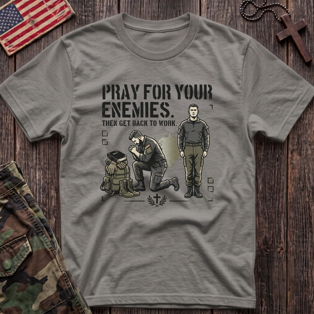Pray For Your Enemies T-Shirt