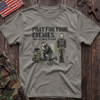 Pray For Your Enemies T-Shirt