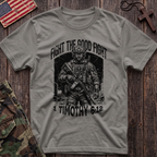 Fight the Good Fight T-Shirt