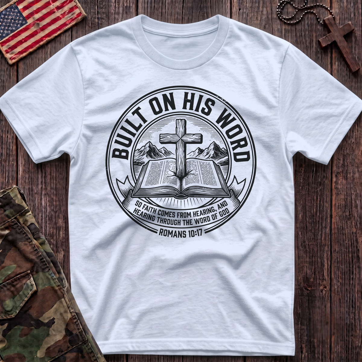 Built on His Word T-Shirt