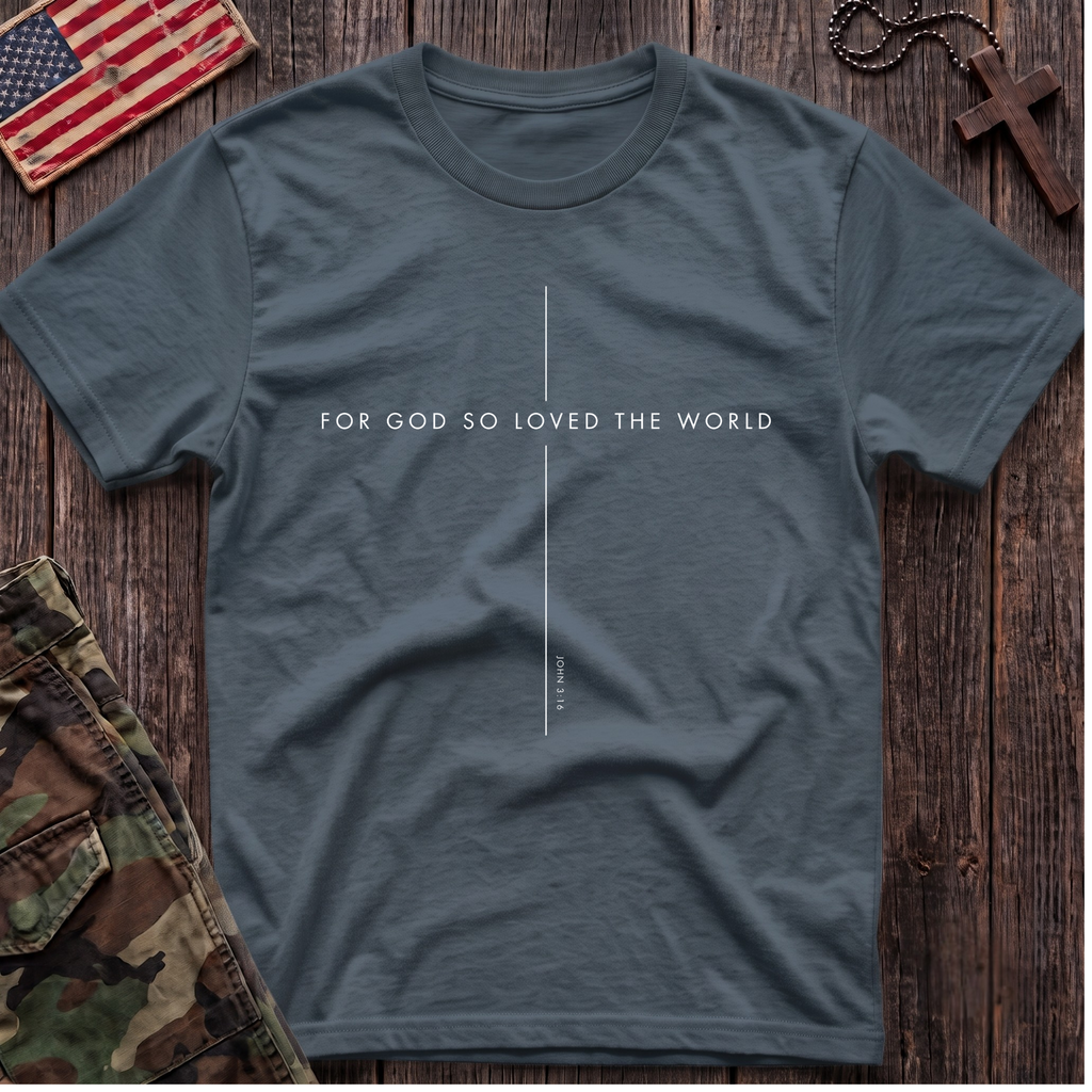 God So Loved T-Shirt
