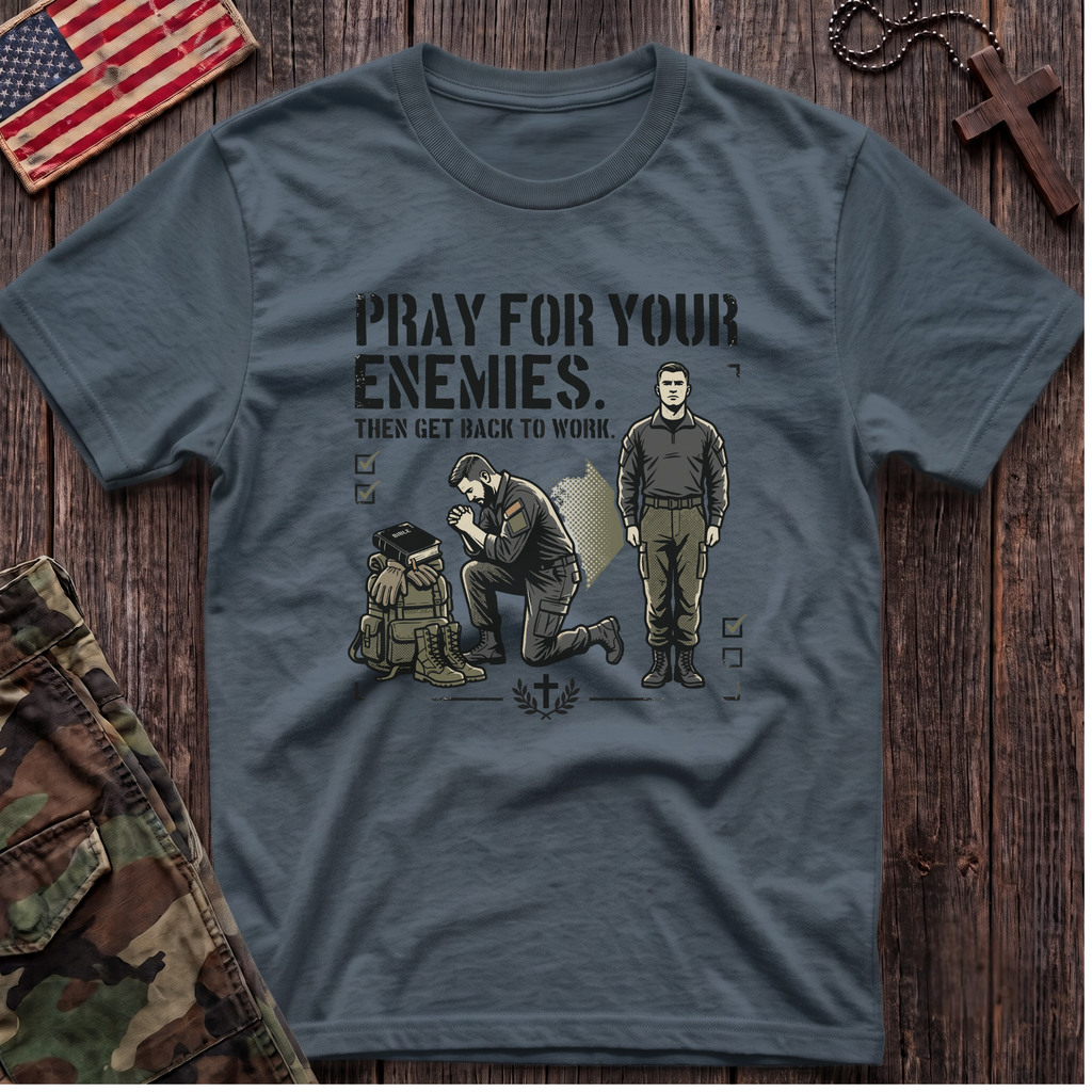 Pray For Your Enemies T-Shirt