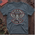 Believe Only T-Shirt